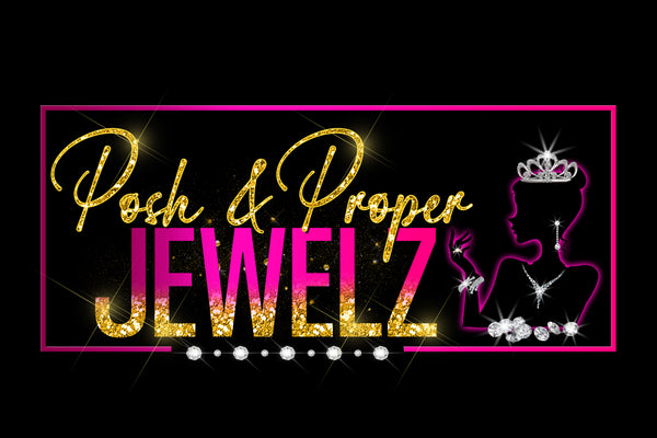Posh & Proper Jewelz